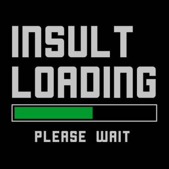 insult Loading Please Wait Wallpapers Picture