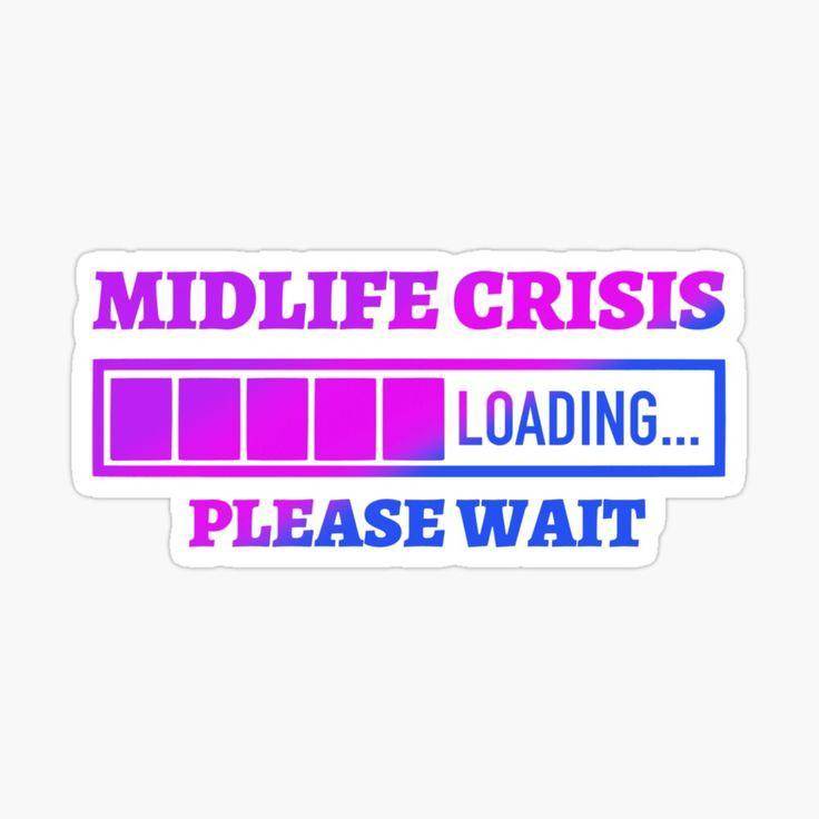 Midlife Crisis Loading Please Wait Wallpapers image